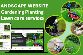 build a lawn care, planting, gardening  landscaping website