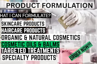 be your cosmetic chemist and do cosmetic formulations