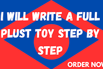 design and create a custom plush toy based on your character or idea