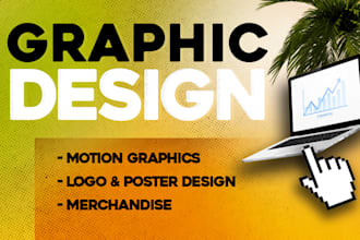 design you a logo, merchandise, motion graphics, designs