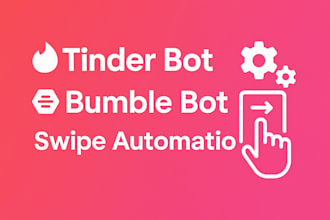 build  a high performance tinder, bumble and dating bot