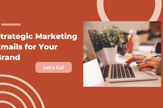 write strategic and high converting marketing emails