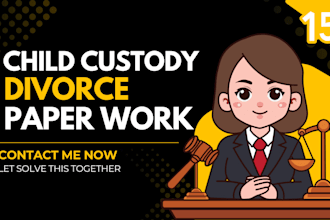 prepare your family court paperwork, child custody or divorce paperwork