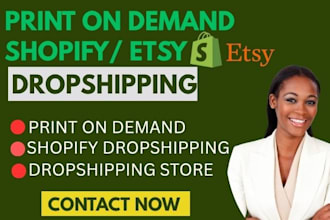setup ai powered automated pod shopify or etsy store with printify or printiful