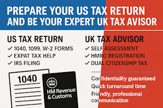 prepare your US tax return and be your expert UK tax advisor