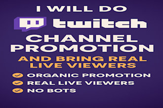 do organic twitch channel promotion and bring real live viewers
