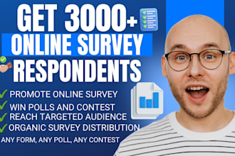 promote online survey to 2000 respondent fill online survey online forms polls