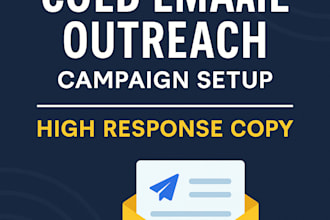 create a cold email outreach campaign with high reply rates