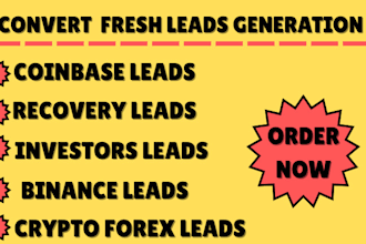 get converting fresh forex crypto leads, binance depositor leads, bank leads