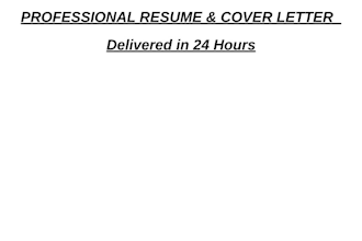 rewrite and edit your resume and cover letter in as little as 24 hours
