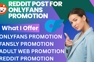manage reddit post for fansly onlyfans patreon page and adult web promotion