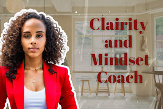 be your clarity and mindset coach to get you unstuck