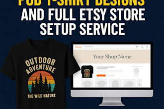 highly converting pod t shirt designs and setup your etsy store professionally