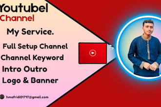 create and set up a professional youtube channel with custom logo, banner, intro