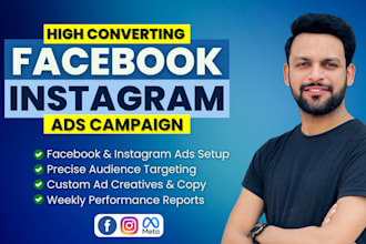 run high converting facebook ads campaign, instagram ads, fb or meta ads manager
