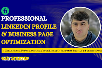 create, update, and optimize your linkedin profile and business page