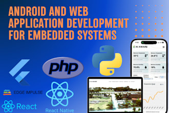 develop android and web apps for embedded systems and iot devices