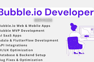 be bubble io developer, bubble website, bubble web app, bubble app, mvp, ai saas