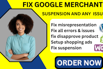 setup, reactivate, fix google merchant centre suspension or misrepresentation