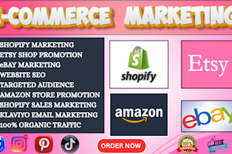 boost shopify etsy ebay store promotion ecommerce marketing traffic sales SEO