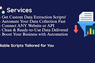 build custom data extraction scripts and API integrations