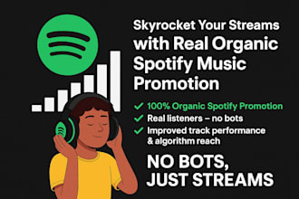 skyrocket your streams with real organic spotify music promotion