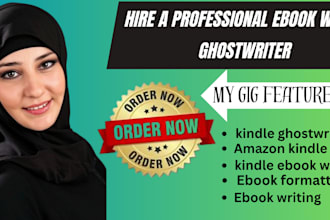 be your ebook writer ghostwrite and format a compelling ebook for amazon kindle