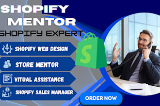 be your shopify mentor and expert for store and drop shipping shopify manager