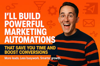 build powerful marketing automations that save you time and boost conversion
