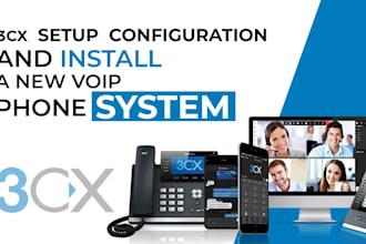 setup , install , configure and troubleshoot 3cx voip phone system
