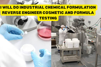 formulate, source, and reverse engineer industrial chemicals with testing
