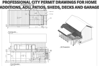do city permit drawings for home additions, adu, patios, sheds, decks and garage