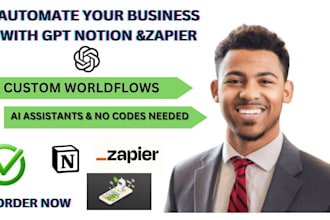 automate your business with gpt notion zapier to save you hours and build trust