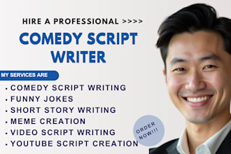 do comedy scriptwritng youtube scripts, funny jokes, memes, skits, short stories