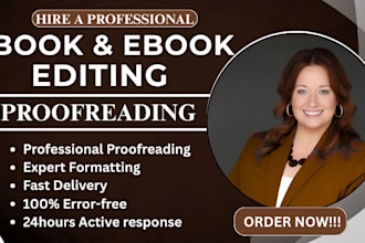 be your book editor, book proofreading, line editing and book formatting