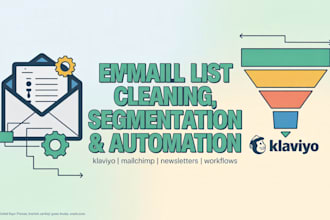 setup email newsletter list cleaning segmentation automation klaviyo mailchimp