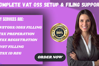 handle vat oss setup quarterly returns  vat oss compliance vat oss registration