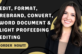 l professionally edit, format, design, rebrand, word documents and google docs