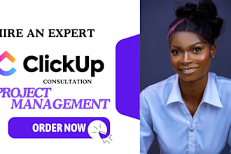 be your clickup project management expert