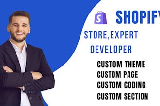 be your shopify expert developer in theme customization and coding