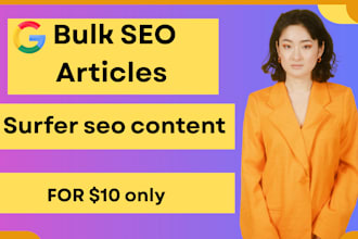 write bulk surfer seo optimized blog post and articles