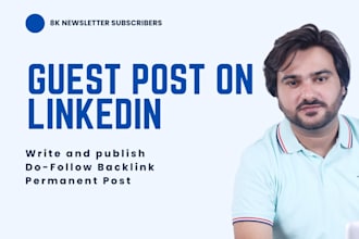 write and publish da99 linkedin guest post and do parasite SEO