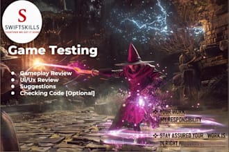 help you with your game testing and giving review you need