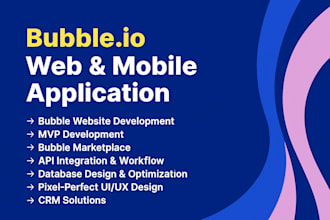 develop responsive bubble apps with great uiux design, crms