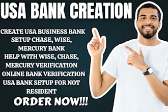 create USA business bank, wise, mercury, chase, payoneer, USA physical bank