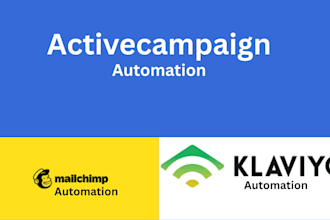 setup activecampaign automation for you with mailchimp  and  klaviyo automation