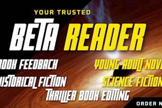 beta read your science fiction novel, historical fiction, edit thriller books