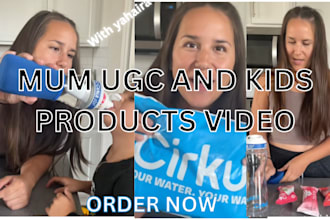 create mom ugc video ads, ,baby products, toddler, kid ugc for product or brands