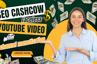 create seo cashcow videos, youtube channel monetization, faceless videos