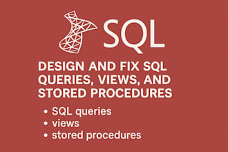 create and fix sql queries, views, and stored procedures